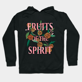 The Fruits of The Spirit Hoodie